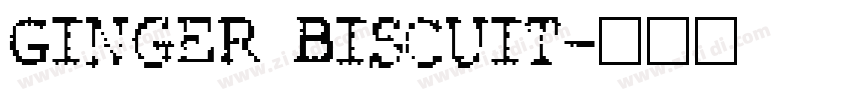 Ginger Biscuit字体转换